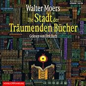 H&ouml;rbuch Die Stadt der Träumenden Bücher