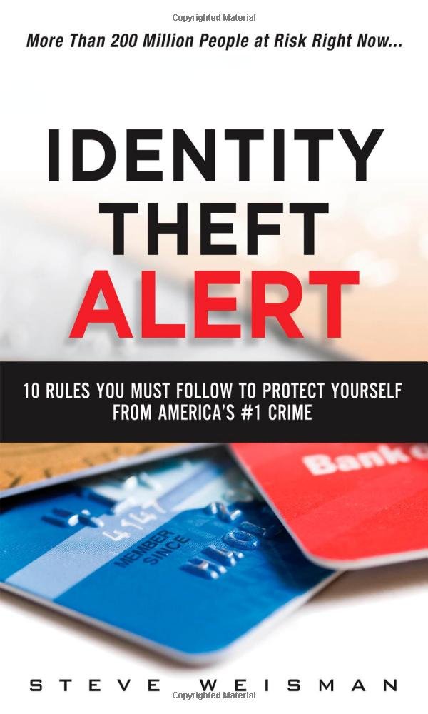 Identity Theft Alert: 10 Rules You Must Follow to Protect Yourself ...