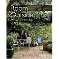 Room Outside: A New Approach to Garden Design