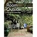 Room Outside: A New Approach to Garden Design