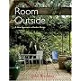Room Outside: A New Approach to Garden Design
