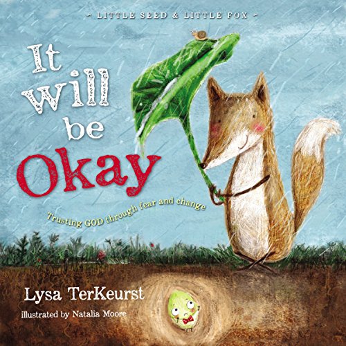 It Will be Okay: Trusting God Through Fear and Change