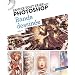 Savoir tout faire avec photoshop - Bande dessin�e