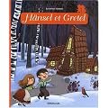 Minicontes classiques : Hansel et Gretel