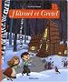 Minicontes classiques : Hansel et Gretel