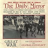 Great war : the countdown to global conflict