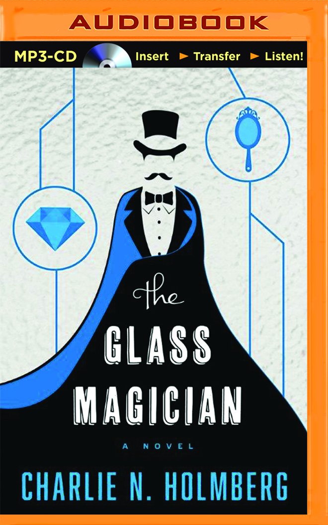 The Glass Magician (The Paper Magician): Charlie N. Holmberg, Amy ... The Glass Magician (The Paper Magician): Charlie N. Holmberg, Amy ...