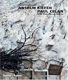 Anselm Kiefer/Paul Celan: Myth, Mourning and Memory