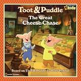 Search : Toot and Puddle: The Great Cheese Chase (Toot and Puddle)