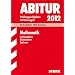 Abitur-Pr�fungsaufgaben Gymnasium Sachsen; Mathematik Leistungskurs; Zentralabitur 2012; Originalpr�fungen 2010-2011 mit L�sungen