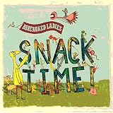 Snacktime!by Barenaked Ladies