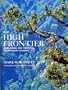 The High Frontier: Exploring the Tropical Rainforest Canopy