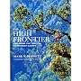 The High Frontier: Exploring the Tropical Rainforest Canopy