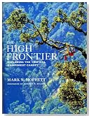 The High Frontier: Exploring the Tropical Rainforest Canopy