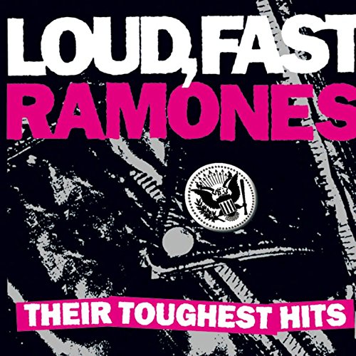 The Ramones - Loud, Fast Ramones - Their Toughest Hits - Zortam Music