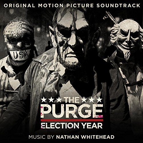 The Purge: Election Year (Original Motion Picture Soundtrack) Nathan Whitehead