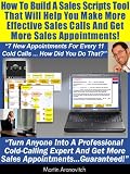 How To Build A Sales Scripts Tool That Will Help You Make More Effective Sales Calls And Get More Sales Appointments