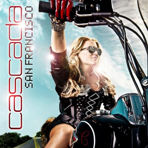 cascada - San Francisco [Frisco Remix]/Frisco Remix Lyrics - Zortam Music