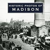 Historic Photos of Madison (Historic Photos.) image