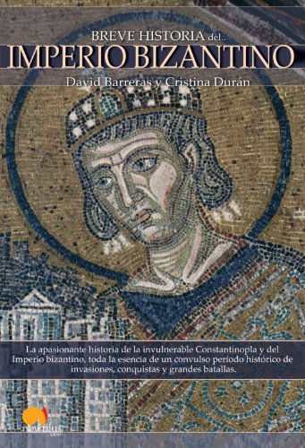 Breve Historia del Imperio bizantino (Breve Historia / Brief History) (Spanish Edition)