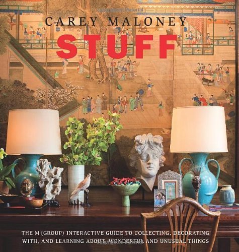 Stuff: The M(Group) Interactive Guide to Collecting, Decorating With, and Learning About, Wonderful and Unusual Things Hardcover December 16, 2012