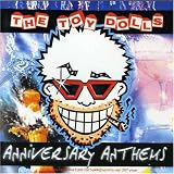 Toy Dolls - Anniversary Anthems