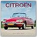 Citroen Classic Car Calendar- Calendars 2016 - 2017 Wall Calendars - Car Calendar - Automobile Calendar - Citroen Classic Cars 16 Month Wall Calendar by Avonside