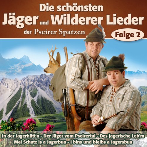 Die Schönsten Jäger & Wilderer Lieder F. 2 [Edizione: Germania]