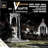Der Vampyr (Tenner, Grosses Wiener Rundfunkorchester)