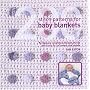 200 Stitch Patterns for Baby Blankets: Knitted and Crocheted Designs for Crib Covers, Shawls and Afghans