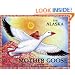 The Alaska Mother Goose: North Country Nursery Rhymes (PAWS IV)