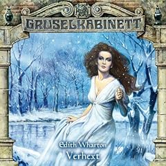 Gruselkabinett 47 - Verhext