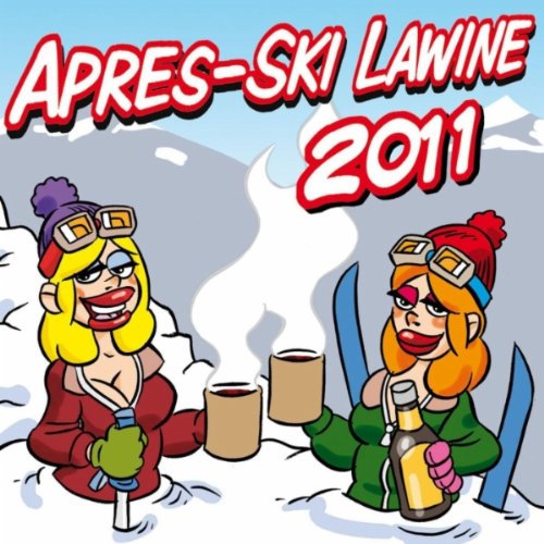 Er hat ein knallrotes Gummiboot (Apres-Ski Mix 2011)