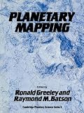 Planetary Mapping (Cambridge Planetary Science) (Cambridge Planetary Science Old)