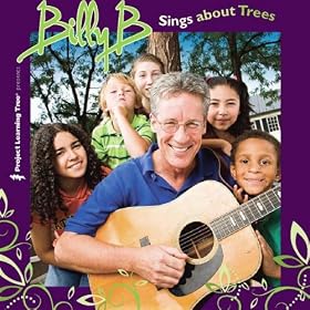 Billy B Sings About Trees