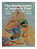 The rediscovery of Ireland's past : the Celtic revival, 1830-1930