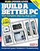 Build a Better PC 2012