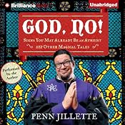 God, No!: Signs You May Already Be an Atheist and Other Magical Tales | [Penn Jillette]