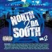 North 2 Da South, Vol. 2