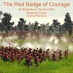 The Red Badge of Courage: An Episode of the American Civil War | Stephen Crane
