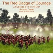 The Red Badge of Courage: An Episode of the American Civil War | [Stephen Crane]