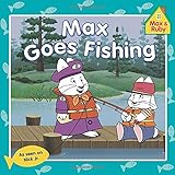 Max Goes Fishing (Max and Ruby)