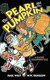 The Pearl and the Pumpkin: A Classic Halloween Tale (Dover Childrens Classics)