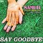 Say Goodbye