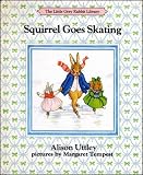 Cover of Squirrel Goes Skating by Alison Uttley 0001942204