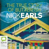 The True Story of Butterfish | [Nick Earls]