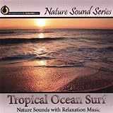 Tropical Ocean Surf (Nature Sounds With Relaxation