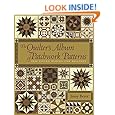 The Quilter's Album of Patchwork Patterns: 4050 Pieced Blocks for Quilters