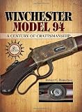 Winchester Model 94: A Century of Craftmanship