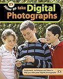 How to take digital photographs